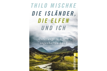 Buch Die Isländer, die Elfen und ich (Thilo Mischke)